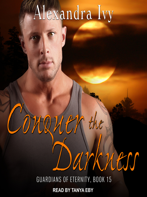 Title details for Conquer the Darkness by Alexandra Ivy - Available